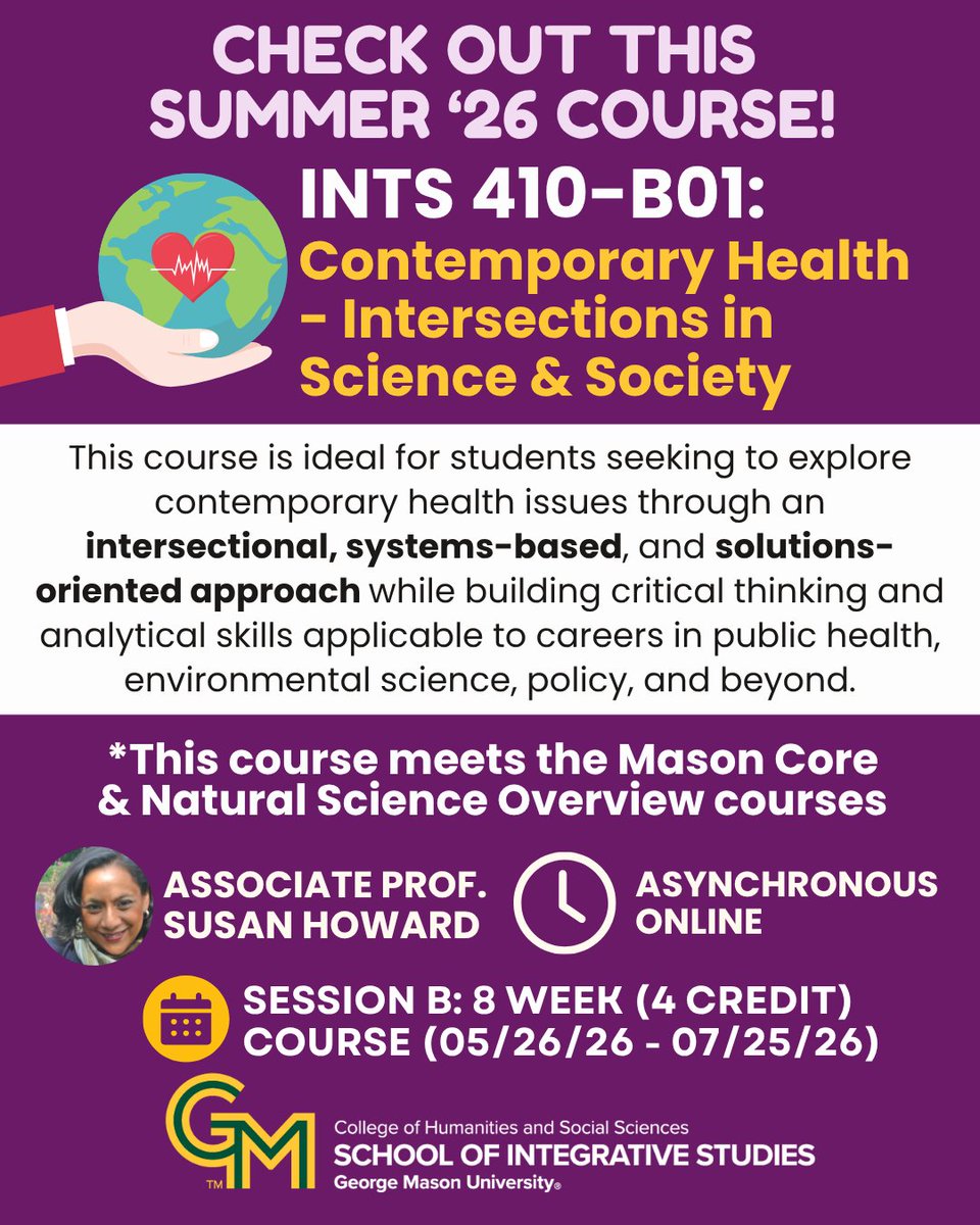 SIS_Mason's tweet image. Check out this Summer 2026 course - 𝐈𝐍𝐓𝐒 𝟒𝟏𝟎-𝐁𝟎𝟏: 𝐂𝐨𝐧𝐭𝐞𝐦𝐩𝐨𝐫𝐚𝐫𝐲 𝐇𝐞𝐚𝐥𝐭𝐡 - 𝐈𝐧𝐭𝐞𝐫𝐬𝐞𝐜𝐭𝐢𝐨𝐧𝐬 𝐢𝐧 𝐒𝐜𝐢𝐞𝐧𝐜𝐞 &amp;amp; 𝐒𝐨𝐜𝐢𝐞𝐭𝐲 - taught by Assoc. Prof. Susan Howard (Online). integrative.gmu.edu/courses/ints41… #INTS #ContemporaryHealth #ScienceandSociety