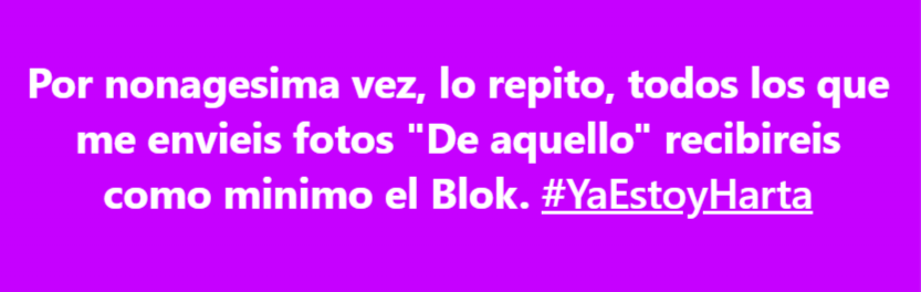 CortesAereas's tweet photo. Por nonagesima vez, lo repito, todos los que me envieis fotos "De aquello" recibireis como minimo el Blok. #YaEstoyHarta https://t.co/aefIIqdRxx