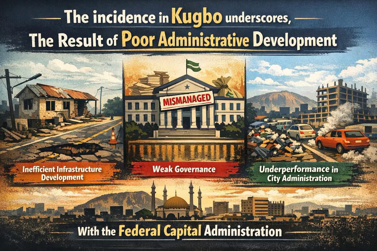 The incidence in Kugbo highlights the consequences of weak administrative systems, inefficient infrastructure governance and elevated underperformance in city administration within the Federal Capital Administration.