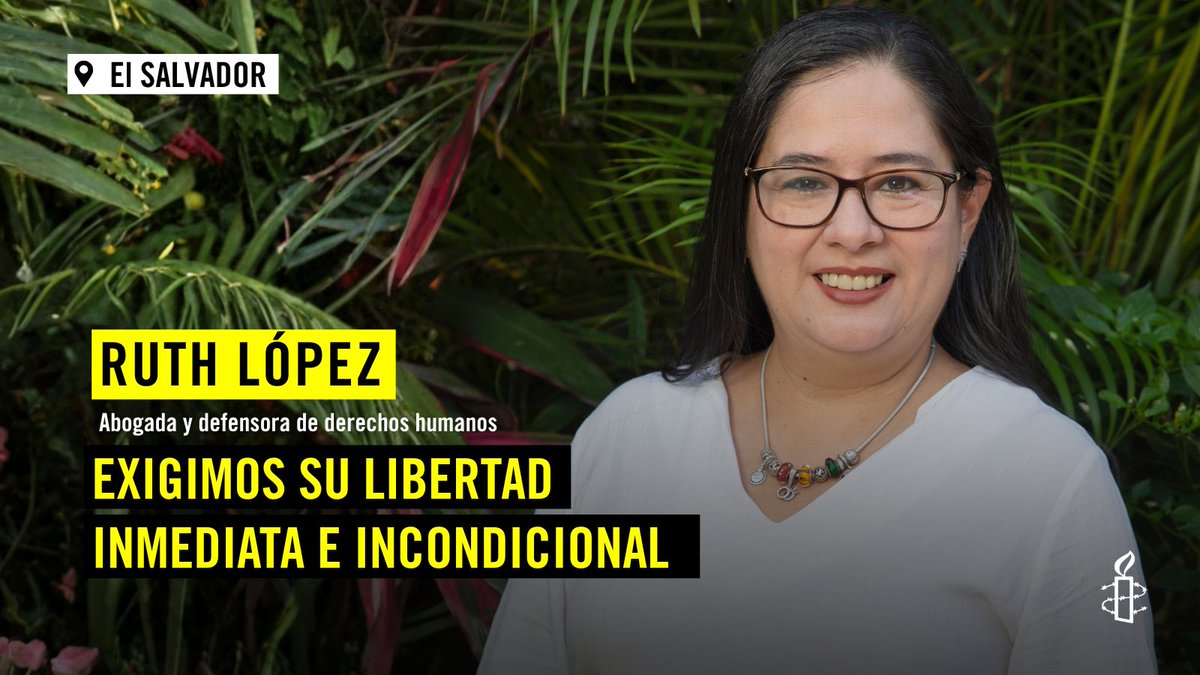 #ElSalvador
Ruth Lopez es una abogada salvadoreña que ha dedicado su vida a la defensa de los derechos humanos y la lucha contra la corrupción.
Exigimos su libertad inmediata e incondicional.