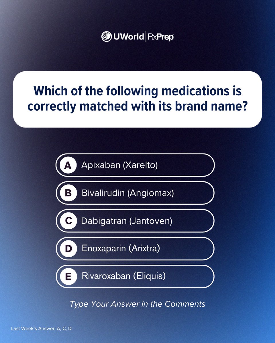 Quick Quiz Vol. 9 💊

Which of the following medications is correctly matched with its brand name

Drop your answer in the comments 👇

A Apixaban (Xarelto)
B Bivalirudin (Angiomax)
C Dabigatran (Jantoven)
D Enoxaparin (Arixtra)
E Rivaroxaban (Eliquis)