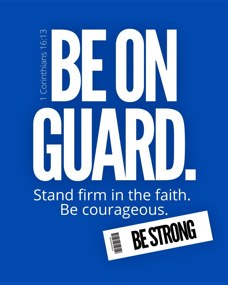 1 Corinthians 16:13 🙏