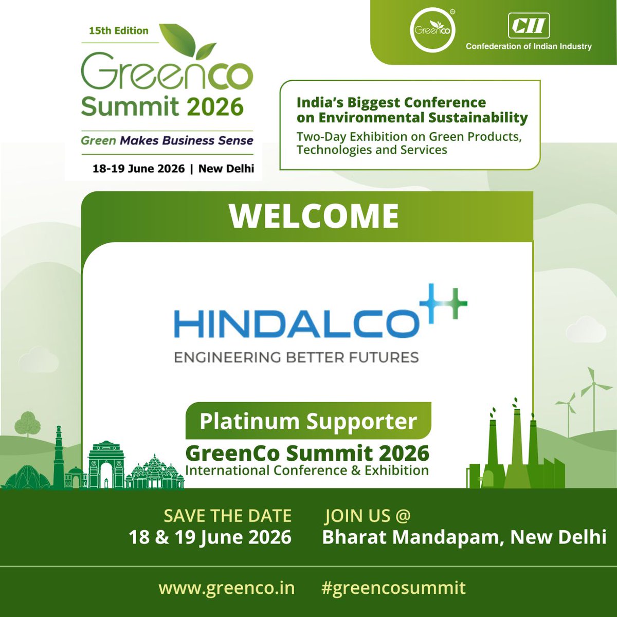 CII_GreenCo's tweet photo. We are delighted to welcome Hindalco Industries Limited as a Platinum Supporter for the 15th Edition of the GreenCo Summit 2026, scheduled on 18–19 June 2026 at Bharat Mandapam, New Delhi, India. For more details, visit : https://t.co/nDohqUcwdP https://t.co/Z7t5UUqH6O