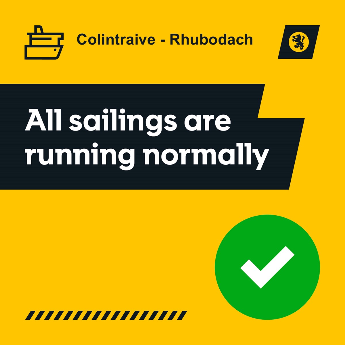 CalMac_Updates's tweet image. ✅ GREEN  #Colintraive - #Rhubodach 8Apr Service will resume with the 06:30 departing Colintraive