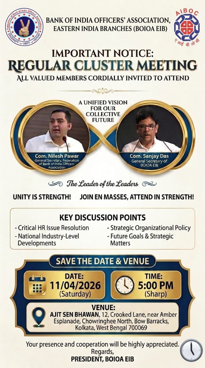 📣 ATTENTION ! 📣
Join us for a crucial Regular Cluster Meeting with our esteemed leadership, Com. Nilesh Pawar &amp; Com. Sanjay Das. 
🗓️ Sat, 11th April 2026
🕔 5:00 PM
📍 Ajit Sen Bhawan, Kolkata
Unity is Strength! Join en masse! ✊
#BOIOA #AIBOC #BankOfIndia #Kolkata