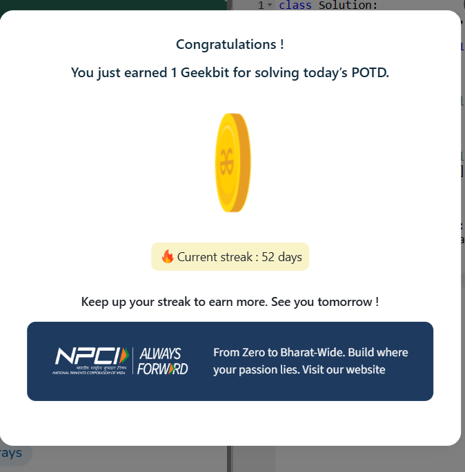 NareshPraj97599's tweet photo. 52POTD Challenge Completed on GeeksforGeeks! Current Streak: 52Day Earned: 1 Geekbit  #NPCI #geekstreak60 #geeksforgeeks #POTD https://t.co/0xN8YbUiaS