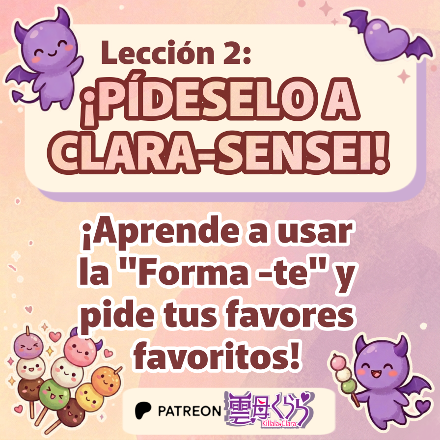 KillalaClara's tweet photo. ¡Nueva lección disponible! ✍️🌸😈

¿Quieres aprender a pedir favores en japonés? 
Estudiaremos la "Forma -te" de manera fácil y divertida. ✨

Además, ya pueden leer la transcripción gratuita de mi último podcast. ¡No se lo pierdan! 🍡

#Japones #Nihongo #AprenderJapones https://t.co/yPjSuAYSJe