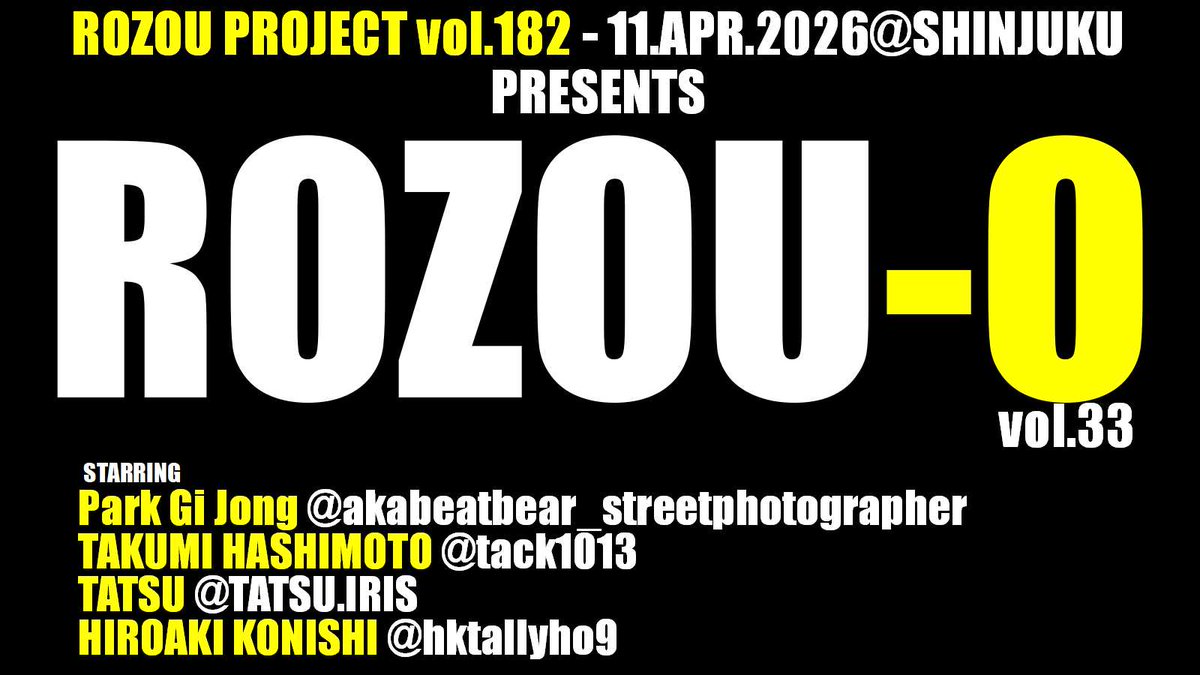rozouproject's tweet photo. ROZOU vol.182
11(土)21:00頃～ @ 新宿西口京王デパート前

ROZOU-O w/ Akabeatbear, Takumi, Hiroaki, Tatsu
路像O vol.33で4人のストリートフォトグラファーを紹介いたします

配信/Streaming
https://t.co/1gS6ra4OAG

ROZOU vol.182
Live-streaming starts at, 11th(Sat) April 12:00UTC(21:00JST) https://t.co/UaR1A3jDXw