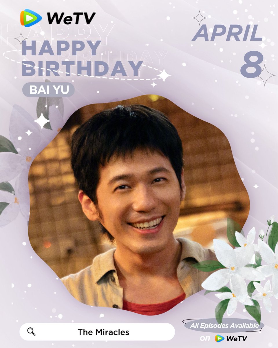 WeTVOfficial's tweet image. Happy Birthday to #BaiYu 🎂🥰

Love your performance in #TheTruth #FairylandLovers #ParallelWorld #TheMiracles 

Looking forward to more of your amazing works. ✨

#白宇 #开始推理吧 #蓬莱间 #西出玉门 #奇迹  #WeTV #WeTVAlwaysMore