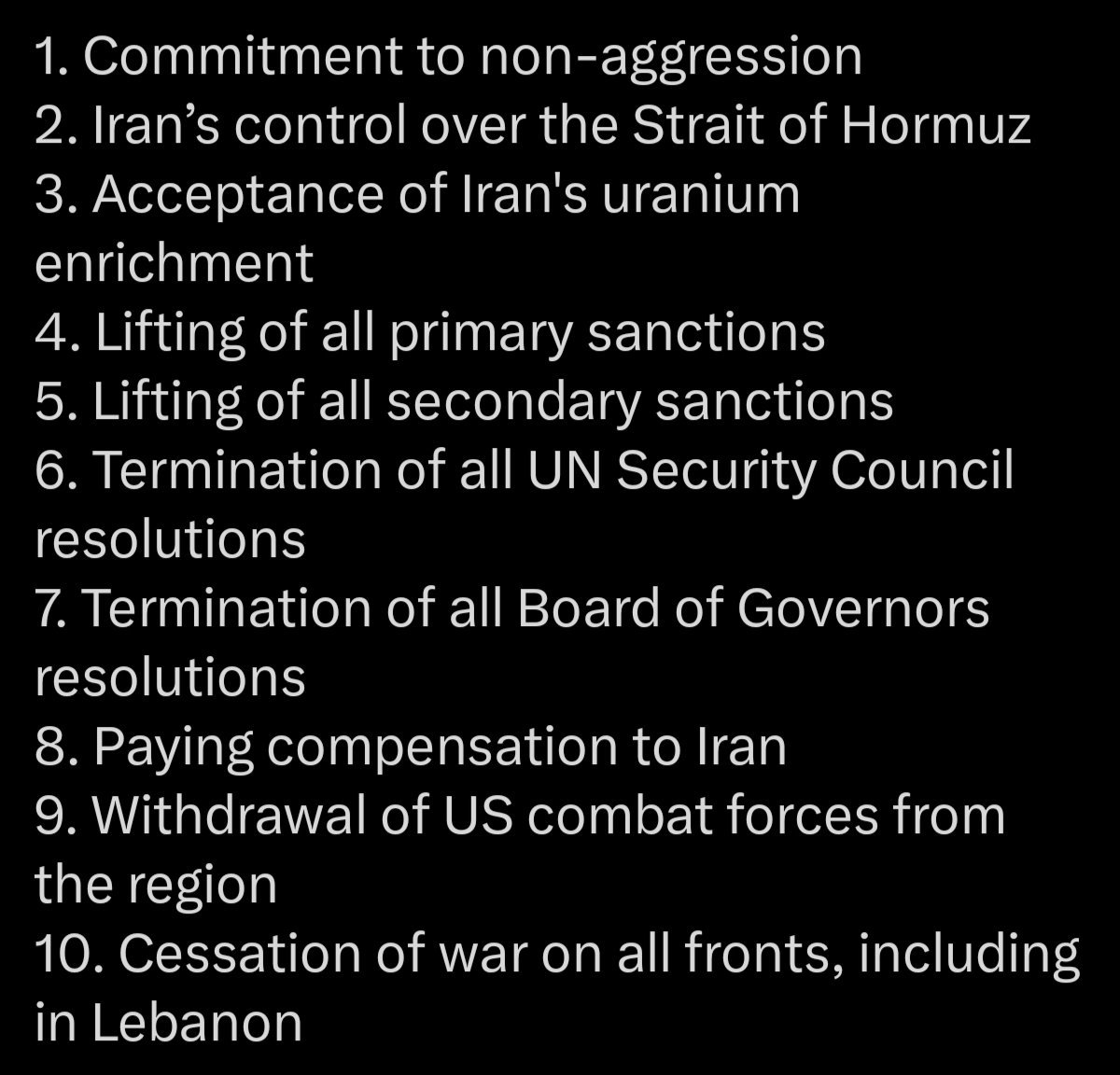 samerkaram's tweet image. Trump confirms in writing that the USA has accepted Iran's Terms for the 2-week ceasefire. These are the official Terms, as referenced by Trump and published by Iran's Supreme Council.

[The Terms confirm a humiliating defeat of Israel and its absolute submission to Iran.]