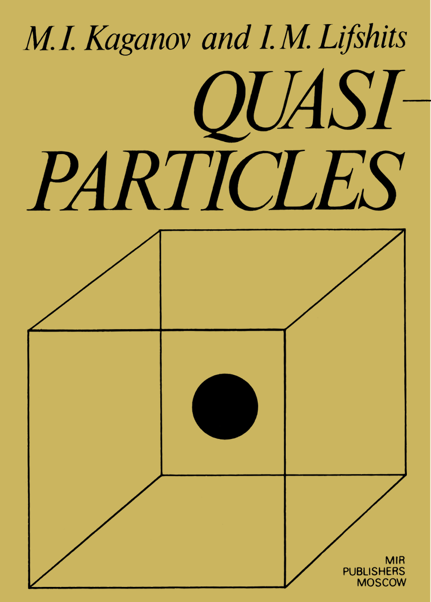 MirTitles's tweet image. Quasi Particles – M. I. Kaganov and I. M. Lifshits
tells how atomic particles move inside solids, what is meant by the term “thermal motion”,  how the motion of atomic particles are revealed in properties of solids
mirtitles.org/2012/03/10/qua… #soviet #books #popsci #quantum #physics