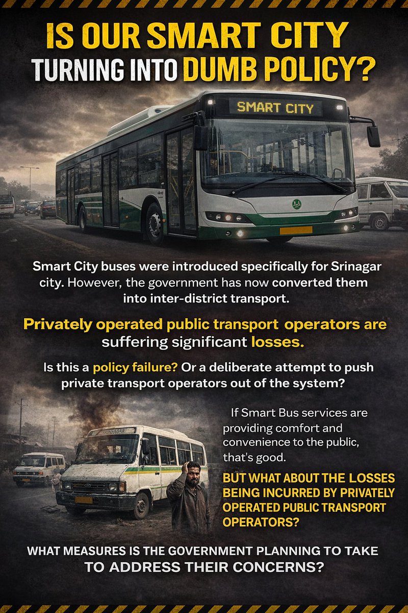 Smart City buses were meant for Srinagar ,but are now running inter-district, hurting private operators.Policy failure or deliberate push to wipe them out? 🚍
<a href="/manojsinha_/">Manoj Sinha</a> <a href="/OfficeOfLGJandK/">Office of LG J&K</a> <a href="/OmarAbdullah/">Omar Abdullah</a> <a href="/MoHUA_India/">Ministry of Housing and Urban Affairs</a> <a href="/SMAltafBukhari/">Altaf Bukhari</a> <a href="/satishsharmajnk/">Satish Sharma</a>