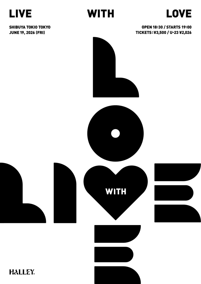 halleyellah's tweet photo. 📢 ONE-MAN SHOW 📢

HALLEY ワンマンライブ
ONE-MAN SHOW “Live with Love”

が開催決定🎉
そしてチケット先着販売がスタート！

📍 SHIBUYA TOKIO TOKYO
🗓️ 2026.06.19(金)
🕰️ Open 18:30 / Start 19:00
🎫 ¥3,500 / U-23 ¥2,026 (+drink)

// GET TICKETS on EPLUS //
https://t.co/5rr2haXMqW https://t.co/4XDjbzhNKU