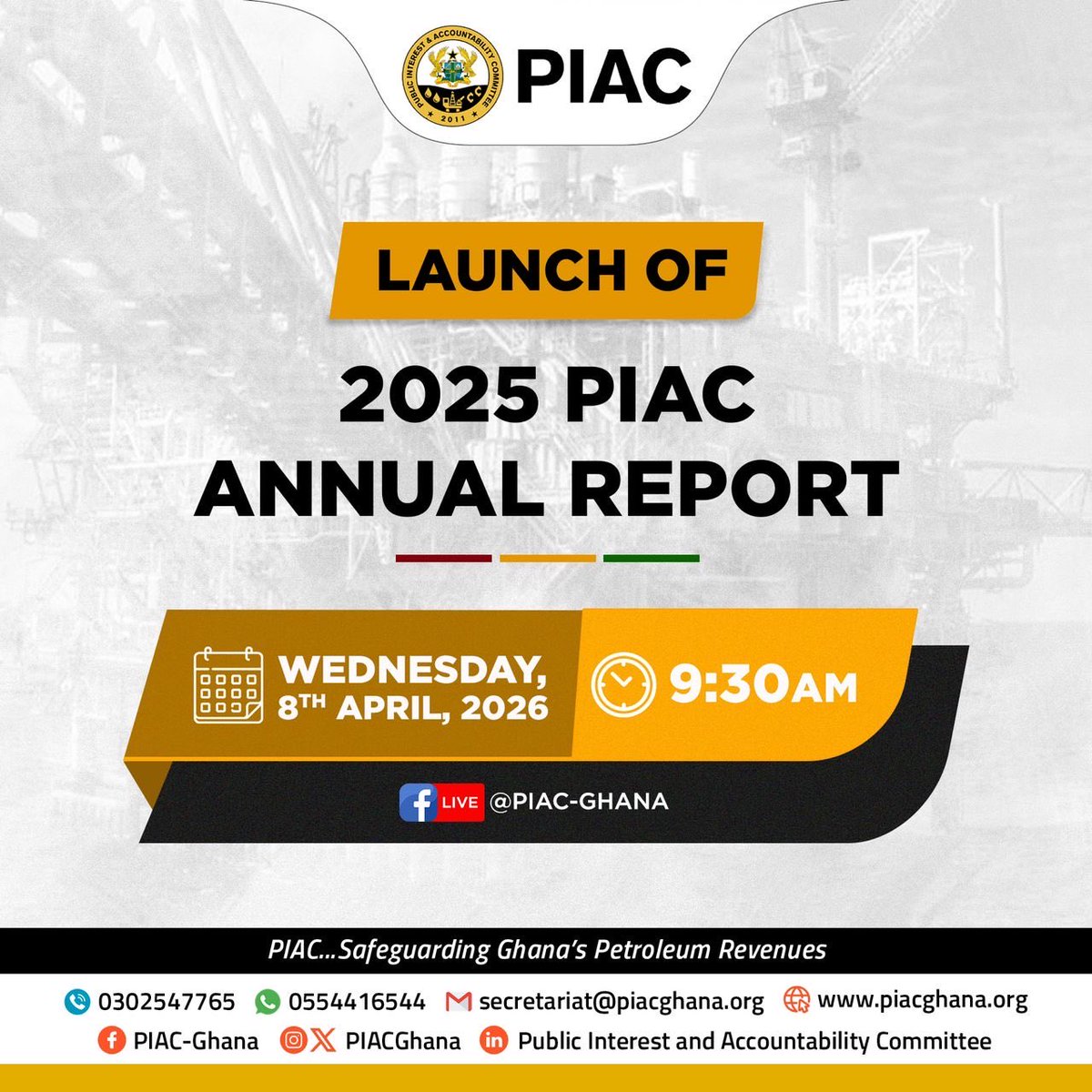 PIACGhana's tweet photo. 📢 Join Us Live!
You are invited to join PIAC unveil its 2025 Annual Report on the management and use of petroleum revenues.
Click on the link below to join the livestream:
https://t.co/UhNkFC1DD5
#PIAC
#PetroleumRevenue
#Accountability
#Transparency
#Ghana https://t.co/6HyLuNSBvf