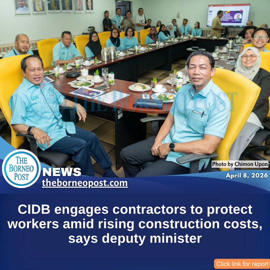 theborneopost's tweet image. The Construction Industry Development Board (CIDB) is engaging contractors to help protect construction workers from rising costs caused by global conflicts, says Deputy Works Minister Datuk Seri Ahmad Maslan.
theborneopost.com/2026/04/08/cid…

#Sarawak #Construction #CIDB