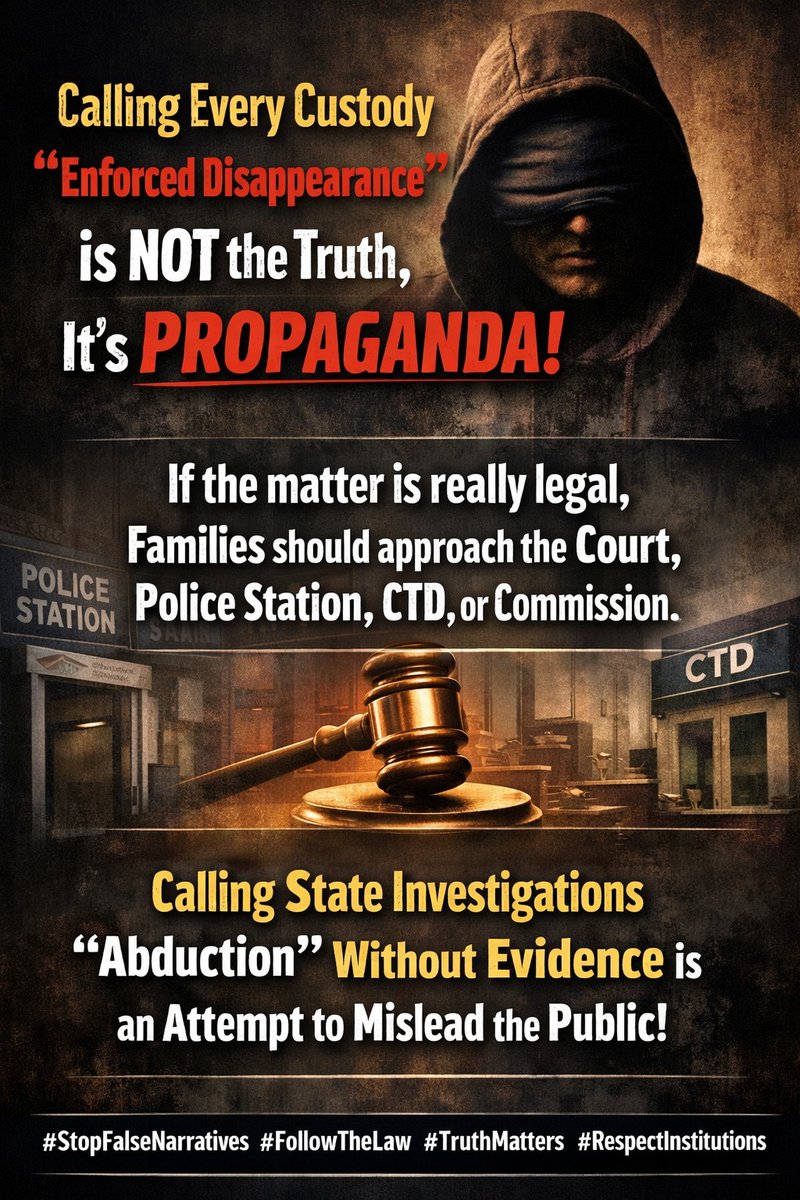 Insurgent176's tweet image. ⚖️ سچائی کی عکاسی

ہر گرفتاری کو “جبری گمشدگی” کہنا درست نہیں، یہ محض پروپیگنڈہ ہے۔
اگر کیس قانون کا ہے تو اہل خانہ عدالت، پولیس یا کمیشن سے رابطہ کریں۔
ریاستی تحقیقات کو بغیر ثبوت “اغوا” کہنا لوگوں کو بھٹکانا ہے۔

#FactsMatter #RuleOfLaw #StopPropaganda #LegalProcess #IslamabadA