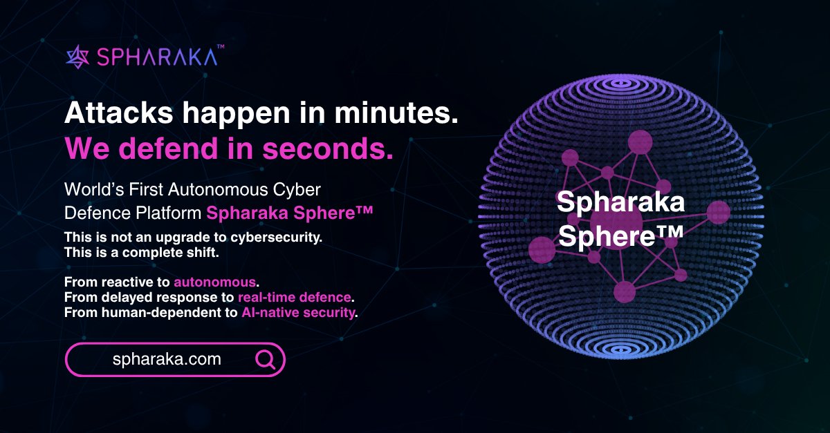 Spharaka's tweet photo. Introducing the world’s first Autonomous Cyber Defence Platform; Spharaka Sphere™.

Built for the speed of modern threats, Spharaka Sphere doesn’t wait, escalate, or rely on manual intervention.

#AutonomousCyberDefence #CyberSecurity #AI #SpharakaSphere #NextGenSecurity #AIvsAI https://t.co/qwzU0os1P3