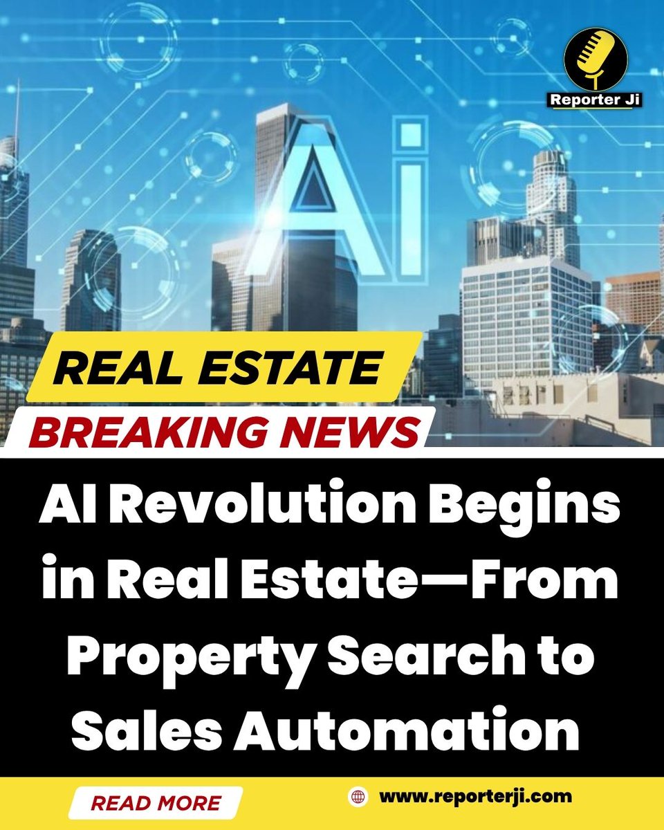 Reporterjihindi's tweet photo. AI Revolution Begins in Real Estate—From Property Search to Sales Automation
#realestate #propertymarket #realestateindia #housingmarket #propertyinvestment #indiaproperty #realestatenews #investmenttips #homebuying #propertyprices #marketanalysis https://t.co/LO9QdgCcYq
