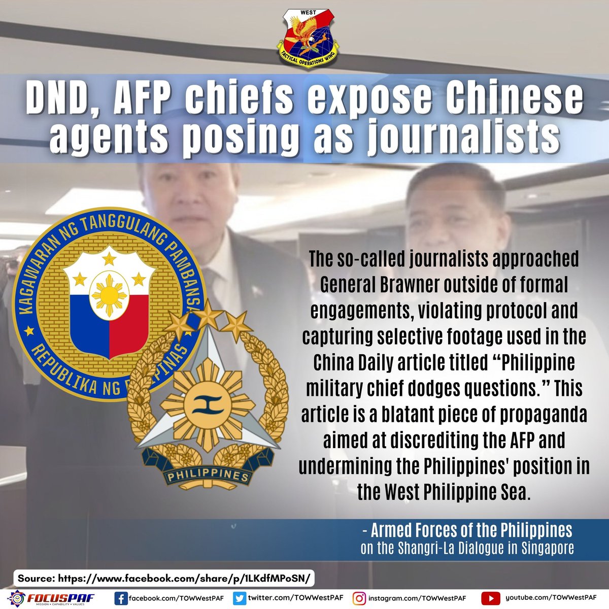 TOWWestPAF's tweet photo. DND, AFP chiefs expose Chinese agents posing as journalists

The so-called journalists approached General Brawner outside of formal engagements, violating protocol and capturing selective footage used in the China Daily article titled “Philippine military chief dodges questions. https://t.co/0T15deKdbm