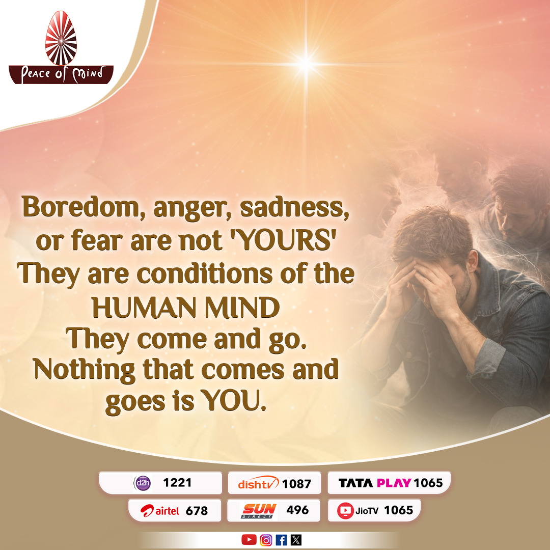 peaceofmindtv's tweet image. Emotions come and go… they are not you. You are the calm beyond them.✨
#peaceofmindtv #brahmakumaris #letgo #innerpeace #mindfulness #youarenotyouremotions #stayaware #calmmind #healingjourney #bk