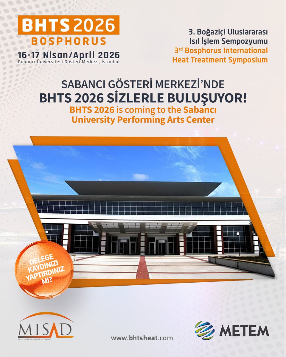 bhts2024's tweet photo. Isıl işlem dünyasının kalbi İstanbul’da atıyor!

BHTS 2026 Sabancı Gösteri Merkezi’nde sizleri bekliyor.

Kayıt ve detaylı bilgi için: https://t.co/qivw0o1Xnf

#BHTS2026 #HeatTreatment #Isılİşlem #MISAD #METEM https://t.co/YOAWCWM70K