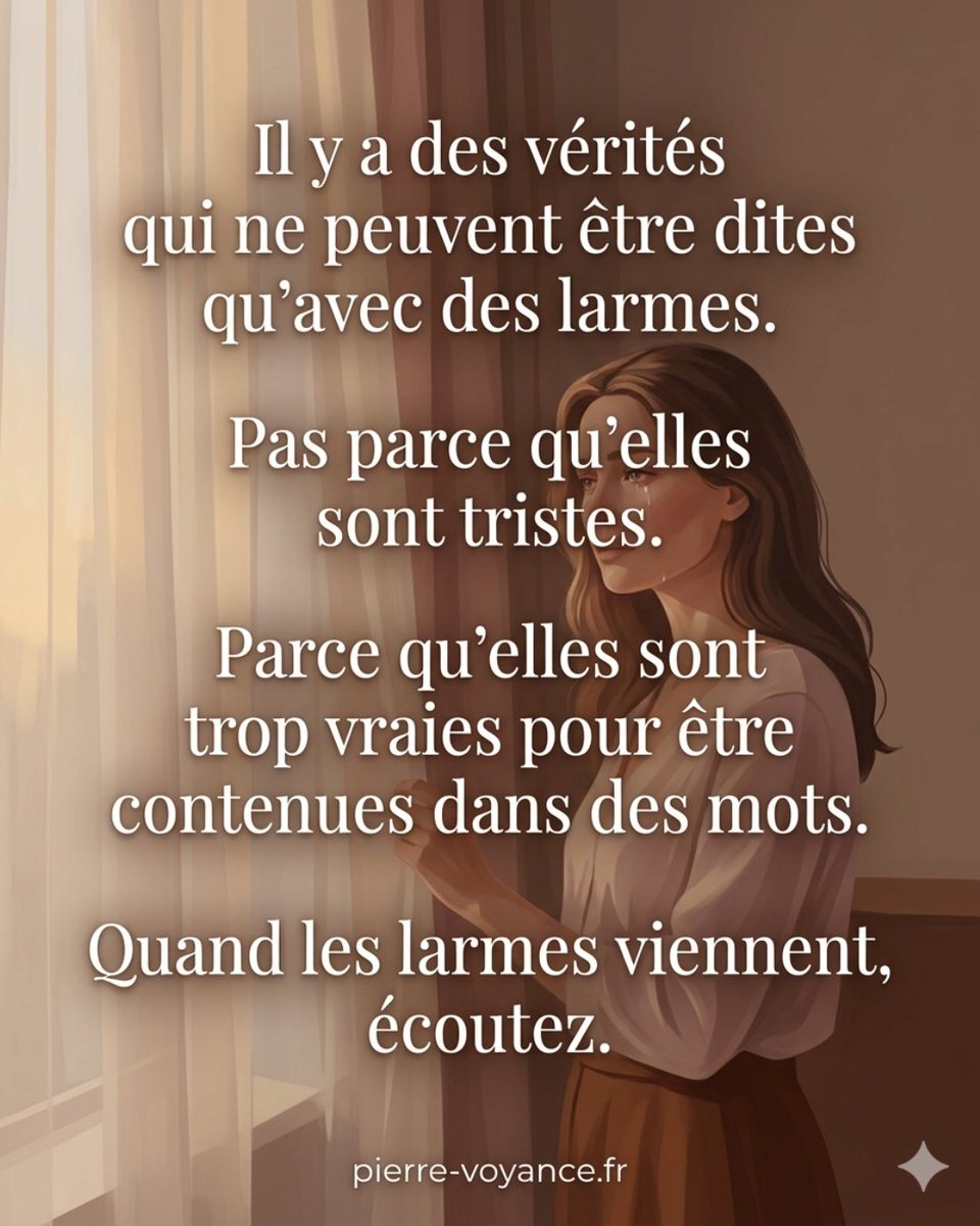 lemestre_pierre's tweet image. Il y a des vérités qui ne peuvent être dites qu’avec des larmes.
Pas parce qu’elles sont tristes.
Parce qu’elles sont trop vraies pour être contenues dans des mots.

Quand les larmes viennent, écoutez.  
Quelle vérité avez-vous déjà sentie dans vos larmes ? 

 #Émotion #Voyance