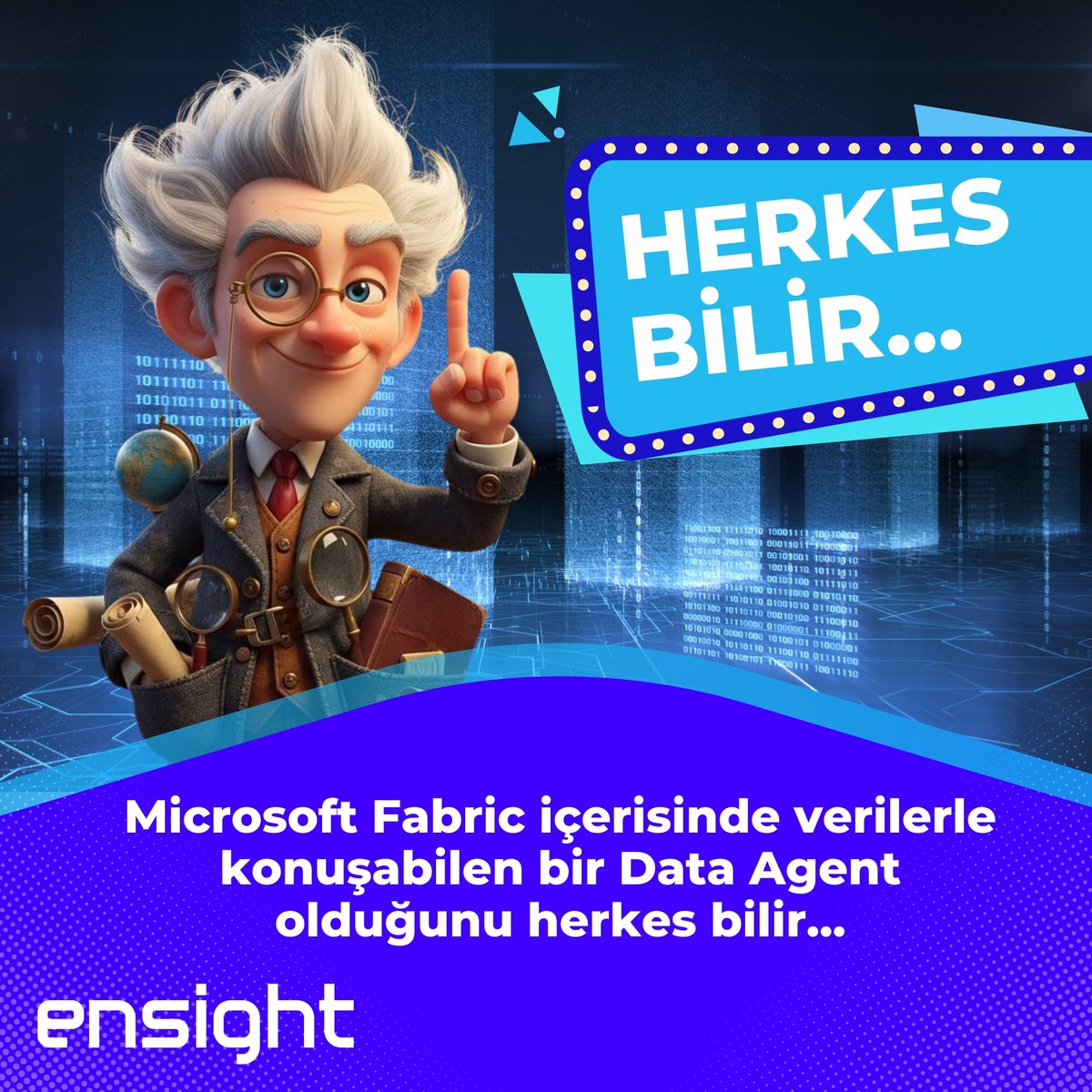 EnsightDataAI's tweet photo. 👉 "Herkes Bilir…"

Microsoft Fabric içinde verilerle konuşabildiği bir Data Agent olduğunu. Ama asıl fark burada başlıyor.

📧 Gelin stratejinizi birlikte kurgulayalım: hello@ensight.com.tr 

WE 💙 DATA! 

#Ensight #MicrosoftFabric #DataAgent #Copilot https://t.co/RztI4fXnVx