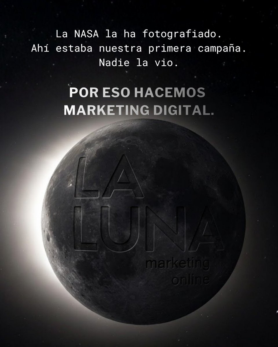 La NASA la ha fotografiado. Ahí estaba nuestra primera campaña. Nadie la vio. Por eso hacemos digital. 🚀

#LaLuna #MarketingOnline #NASA
