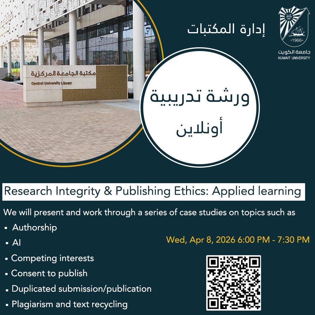 ورشة تدريبية بعنوان :
Research Integrity &amp; Publishing Ethics: Applied learning
Wed, Apr 8, 2026 6:00 PM - 7:30 PM

#جامعة_الكويت
#المكتبات
#مدينة_صباح_السالم_الجامعية