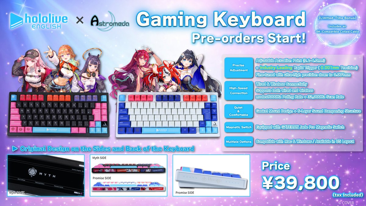 Astromeda_JP's tweet photo. “hololive English” × “Astromeda”

The long-awaited “hololive English” keyboard is finally here!
Available in 7 color variations for both 【Myth】 and 【Promise】 😍
This collaboration gaming keyboard features Gateron Jade Pro magnetic switches ✨

Supports not only wired connection but also an ultra-fast 8000Hz polling rate wirelessly‼️

Equipped with Rapid Trigger, adjustable with top-tier precision down to 0.001mm!

Check out the details below 👇
https://t.co/ixcb8FIYMf

#Astromeda #hololiveEN