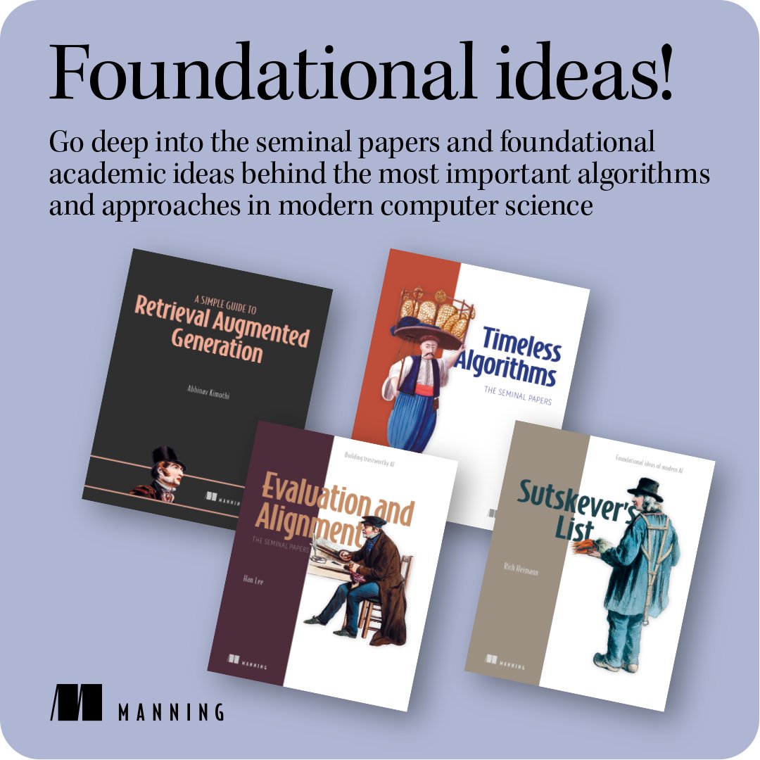 ManningBooks's tweet image. Tools change fast but the underlying ideas don't.

If you want to actually understand RAG, evaluation, and modern AI systems — not just use them — start with the papers behind them.

Today's deal:
• A Simple Guide to Retrieval Augmented Generation by @abhinav_kimothi
•