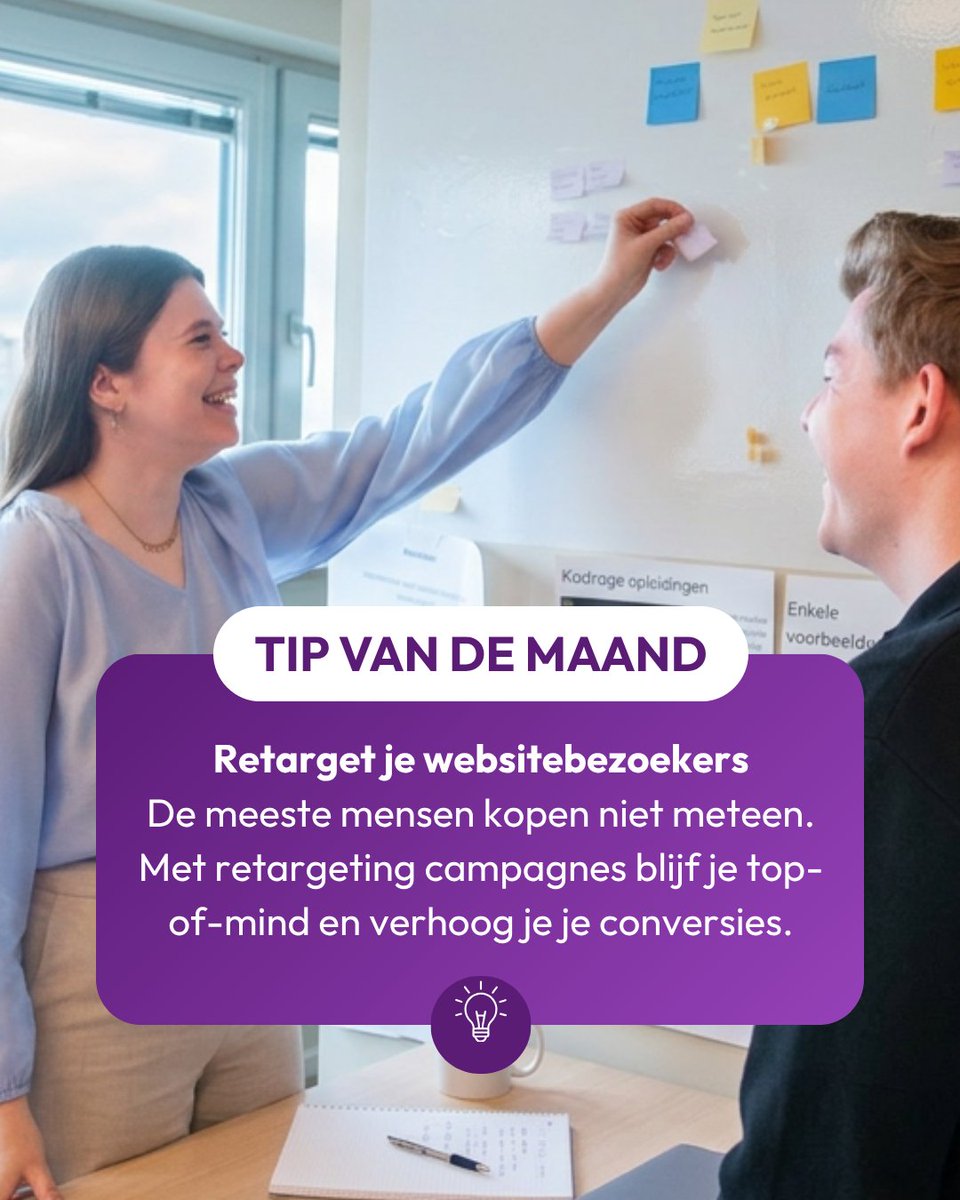 💡 Tip van de maand: retargeting

Bezoekers kopen niet meteen. Met retargeting blijf je zichtbaar en vergroot je je kans op conversie.

👉 Blijf top-of-mind
👉 Bereik eerdere bezoekers opnieuw

Meer weten? Stuur ons een berichtje!