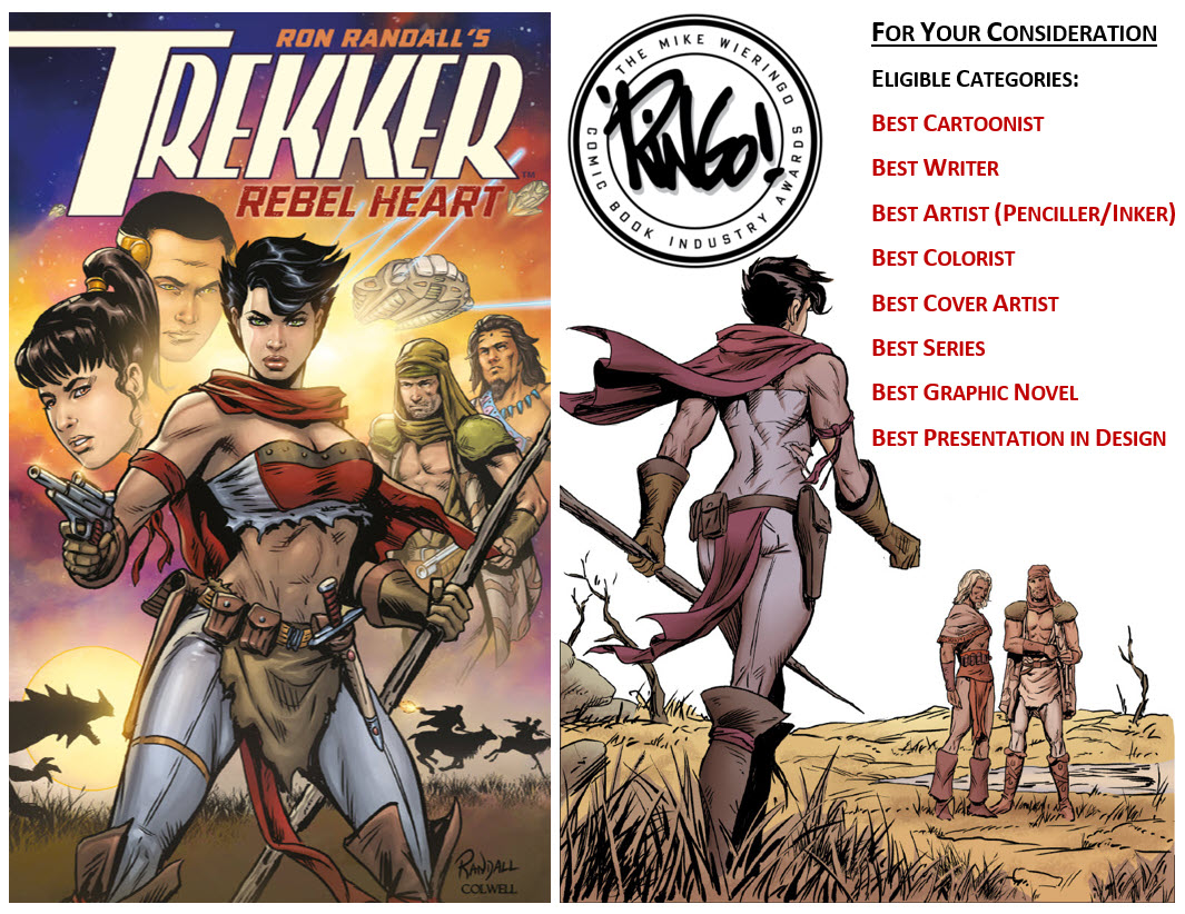 For Your Consideration: "Trekker: Rebel Heart" is a star-spanning sci-fi adventure with compelling characters and intricate world building. If you're a fan, please consider voting for the series and writer, artist, colorist #RonRandall at #RingoAwards at ringoawards.com