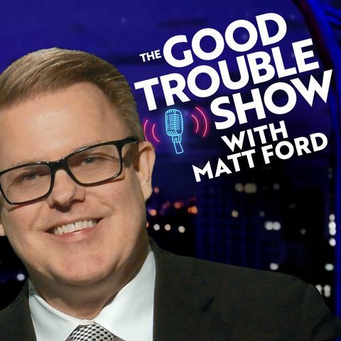 The Good Trouble Show with Matt Ford tweet media