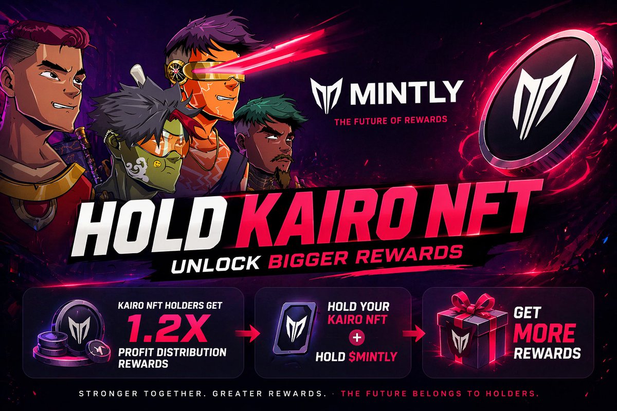 MintlyTrade's tweet photo. Don’t just hold — maximize your position.

Kairo NFT holders unlock 1.2X boosted rewards on Mintly profit distribution 🔥

Hold your Kairo NFT
Hold $MINTLY
→ Earn more every cycle 🚀

Kairo holders are strongly incentivized to hold at least a minimum amount of $MINTLY to fully benefit from the rewards system.

Designed for real yield, not just hype.
Early positioning means stronger upside as the ecosystem grows.

Build your stack. Let it work for you.