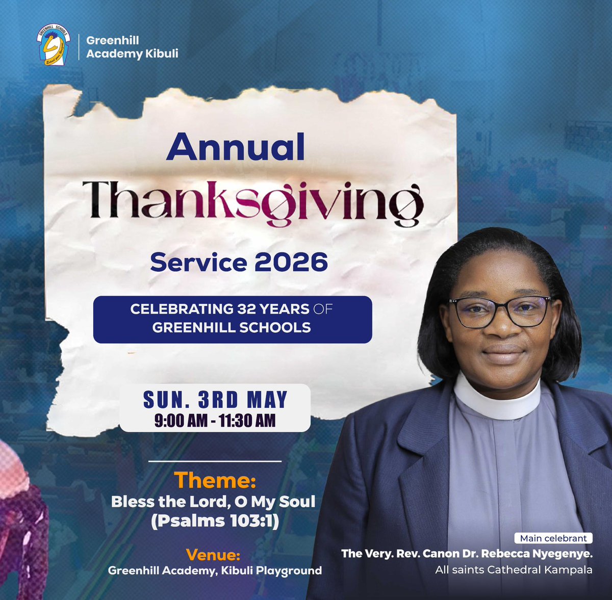 GreenhillUg's tweet photo. Thanksgiving season is back at Greenhill and  we shall be celebrating 32 years of Greenhill Schools with you on the following dates. 

• Greenhill Academy Kibuli - 3rd May 2026
• Greenhill Primary School Buwaate - 25th April 2026

Bless the lord O My Soul 🙏🏾 https://t.co/lDGDzjb84v
