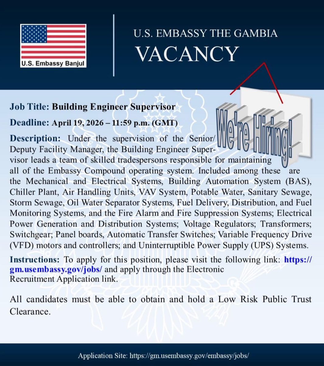 USEmbassyBanjul's tweet photo. Vacancy Announcement!
Ready to take the lead in facility operations? We are hiring a Building Engineer Supervisor to manage and maintain essential embassy systems while supervising a team of skilled tradespersons. The deadline for applications is April 19, 2026, at 11:59 p.m. (GMT). To apply, please visit https://t.co/BbagCBzbJq and submit your application through the Electronic Recruitment Application link.