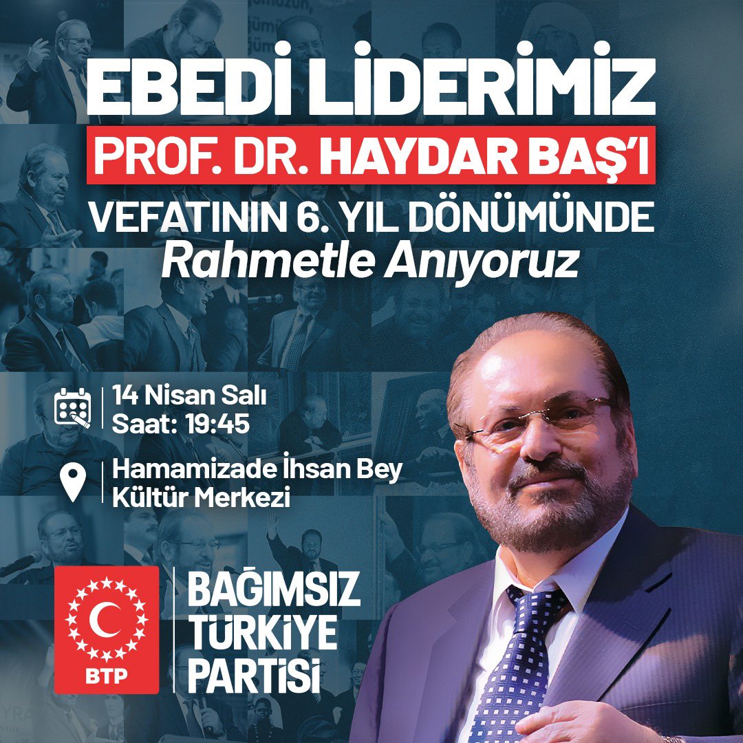 Vefatının 6. yılında ebedi liderimiz Prof. Dr. Haydar Baş'ı Anma Programımız düzenlenecektir.
Tüm halkımız davetlidir.

📍Hamamizade İhsan Bey Kültür Merkezi
🗓️ 14 Nisan Salı
⏰ 19.45