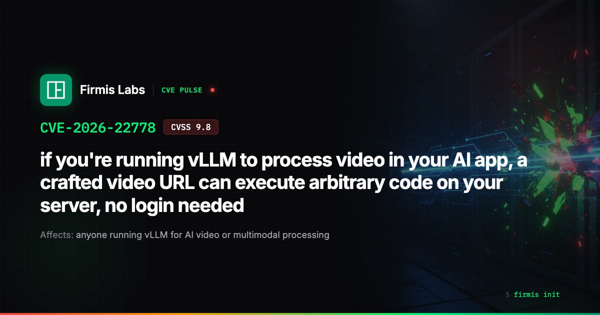 FirmisLabs's tweet photo. if you're running vLLM to process video in your AI app, a crafted video URL can execute arbitrary code on your server, no login needed https://t.co/96svEDEWDf