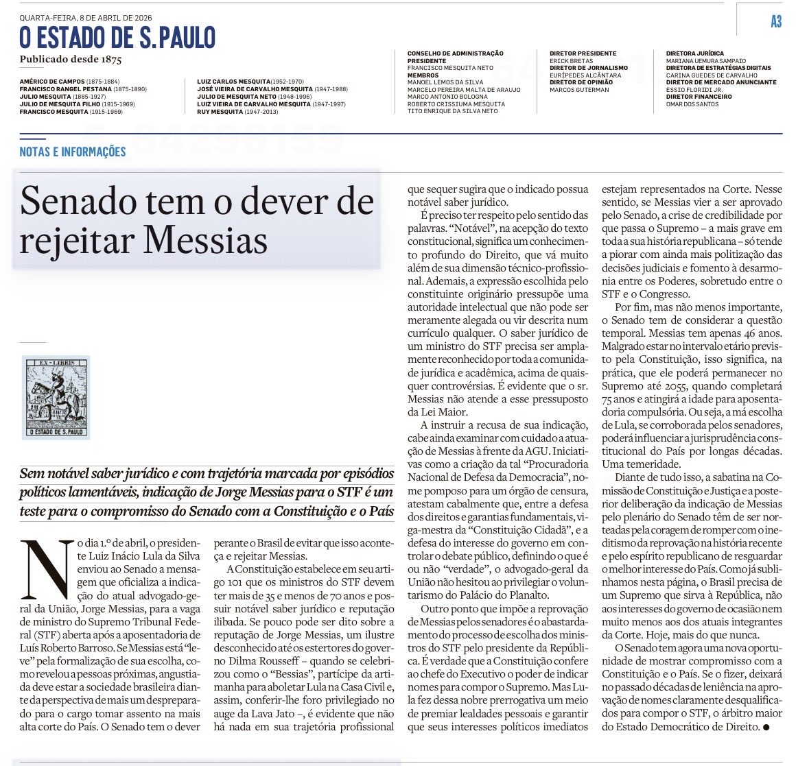 💎O jornal O Estado de São Paulo está contra a indicação do Sr. Messias para o STF. Vamos observar quantos senadores que se dizem de direita votarão contra a indicação do Sr. Messias pelo Lula? Quantos senadores de “direita” votaram contra a indicação dos Ministros Dino e Zanin,