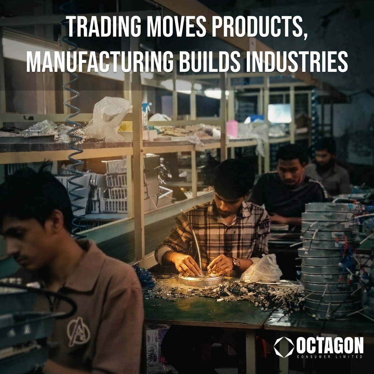 Octagonconsumer's tweet photo. Trading = short-term.
Manufacturing = long-term strength.
Octagon Consumer is committed to building real industrial capability.

#OctagonConsumer #Manufacturing #Bangladesh #IndustrialGrowth #BuildInBD https://t.co/RJgjGbODTa