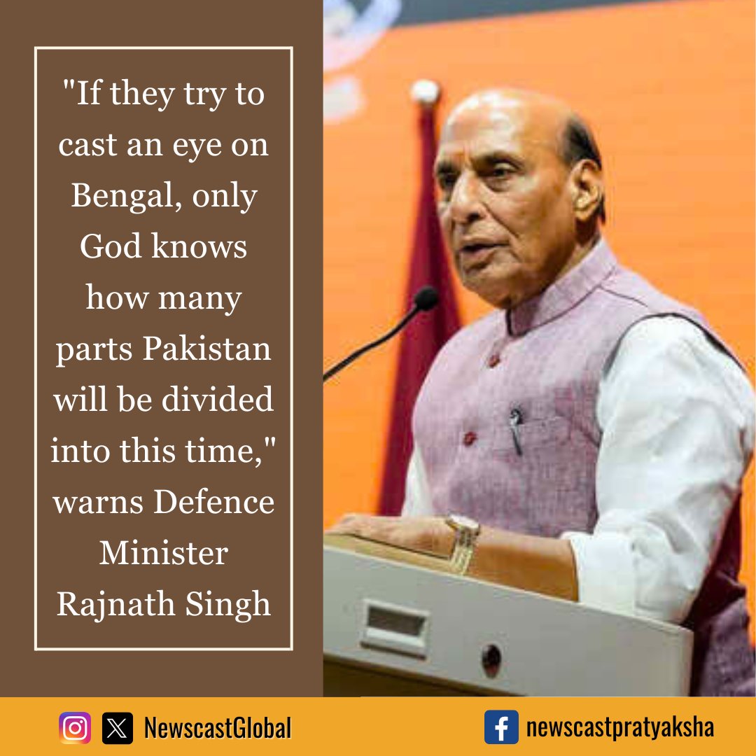 NewscastGlobal's tweet image. .@RajnathSingh warns Pak against targeting Bengal, recalling 1971 war that led to #Bangladesh’s creation. Responding to threats to strike #Kolkata, he said #Pakistan should not forget history, adding 'only God knows into how many pieces Pak will break' if they target Bengal again