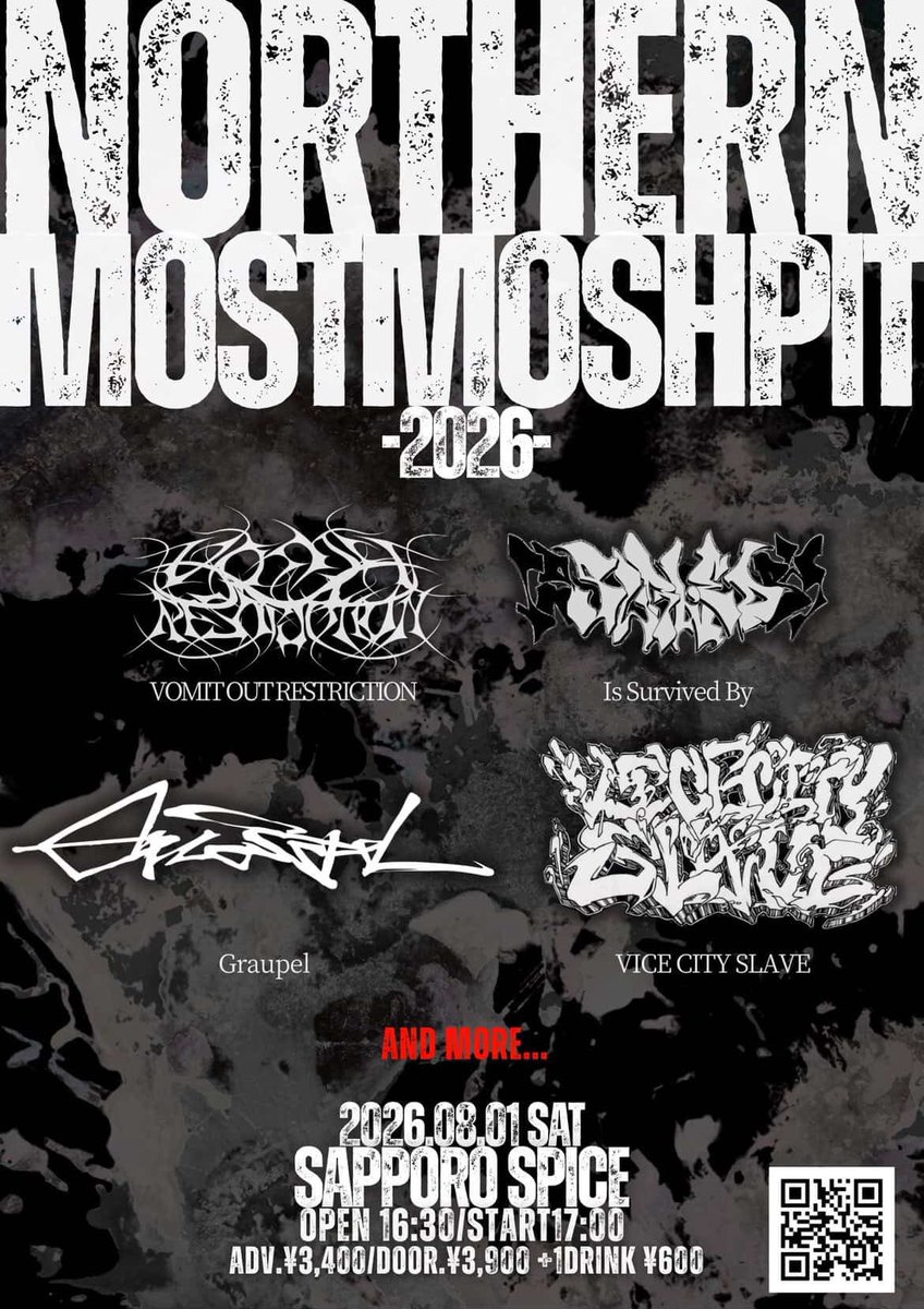【NEW SHOW】
8/1(土)札幌SPiCE
NORTHENMOST MOSHPIT2026

Tickets available now.
tiget.net/events/475820