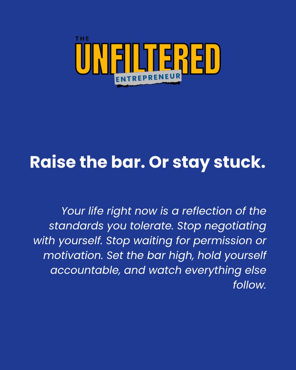Unfltrd_entrep's tweet photo. Raise your standards. Stop waiting for motivation. 

#outwink #unfilteredentrepreneur #business #founder #founderlife https://t.co/329Eh4mXgP