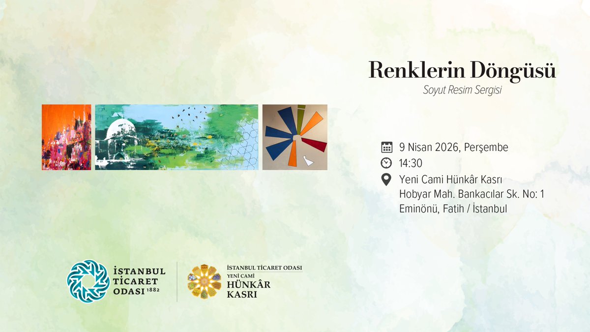 HunkarKasri's tweet photo. İstanbul Ticaret Odası Yeni Cami Hünkâr Kasrı, yarın ‘Renklerin Döngüsü’ isimli soyut resim sergisi ile kapılarını açacak.

Betül Burnaz’ın eserlerinden oluşan sergimizin açılışına sizler de davetlisiniz.

@itokurumsal @betulburnaz https://t.co/1ClpbdHgab