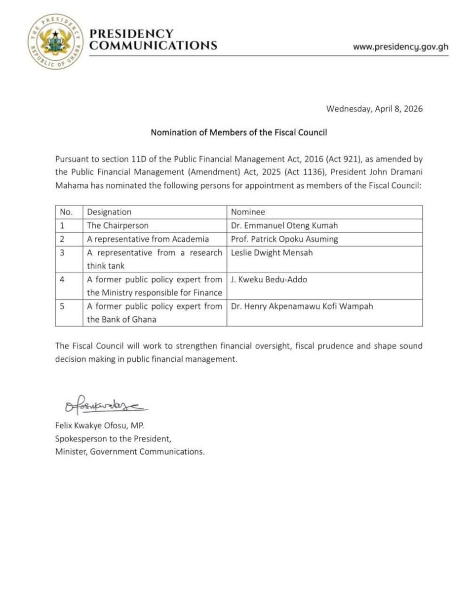 President John Dramani Mahama has, pursuant to Section 11D of the Public Financial Management Act, 2016 (Act 921), as amended, nominated five distinguished professionals for appointment to Ghana’s Fiscal Council.

The nominees; Dr. Emmanuel Oteng Kumah (Chairperson), Prof.