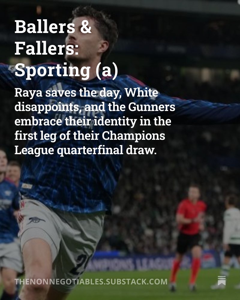 Shamsdale's tweet photo. 📝 NEW: I discuss four Ballers and two Fallers from Arsenal’s last-gasp 1-0 win at Sporting on Tuesday in the Champions League. I address Raya’s phenomenal night, a couple disappointing showings, and the return to the Gunners’ identity.

Link below 👇🏽 https://t.co/HXH5hAKX3w