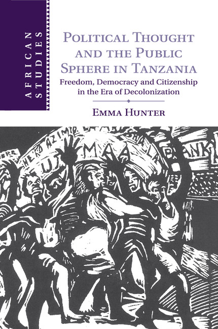 PhilipPanass's tweet photo. Great book—Political Thought and the Public Sphere in Tanzania: Freedom, Democracy and Citizenship in the Era of Decolonization by Emma Hunter. https://t.co/PnH1PwuKG7