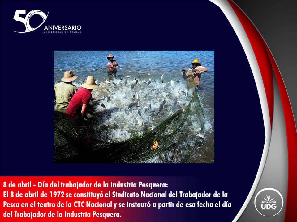 8 de abril 🐟🎣
Día del Trabajador de la Industria Pesquera. Honor a quienes entregan su esfuerzo en el mar, llevando el sustento a nuestras mesas. ¡Felicidades, pescadores!
#50AñosFormandoFuturo #100AñosConFidel ⚓️🌊