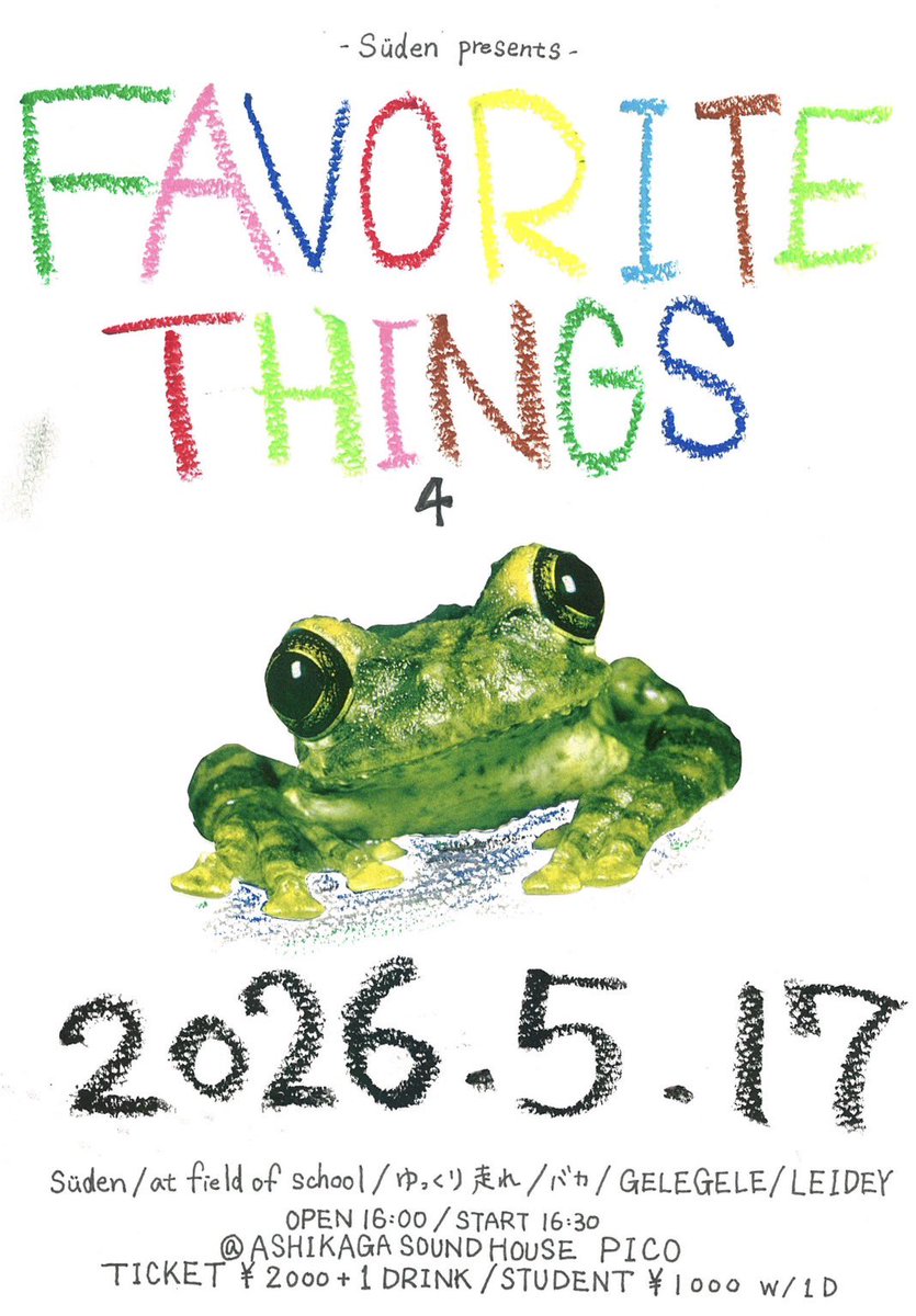 atfield2003's tweet photo. ［ライブ情報］
5/17(sun)
Süden presents
“FAVORITE THINGS” vol.4

@足利soundhouse pico

Süden
at field of school
ゆっくり走れ
バカ
GELEGELE
LEIDEY
 
OPEN/START
16:00/16:30
ticket(前売当日共通)
¥2000+1D
学割ドリンク込み¥1000

取り置き以下から！

https://t.co/7SGIXOXnaG https://t.co/uyRBQ0Bh0Z